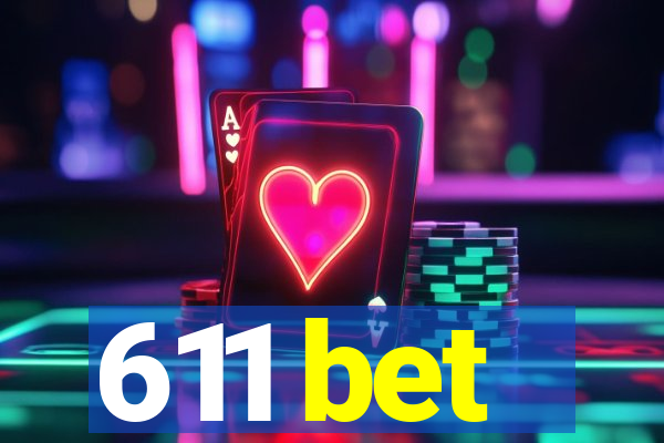 611 bet