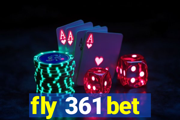 fly 361 bet