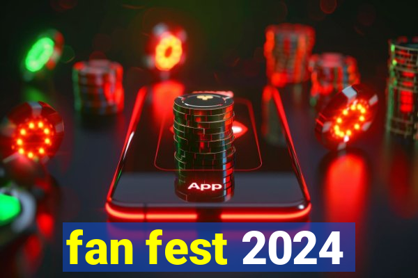 fan fest 2024