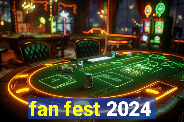 fan fest 2024