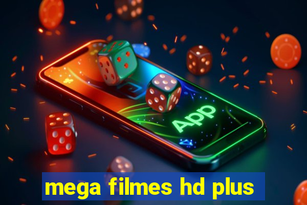 mega filmes hd plus