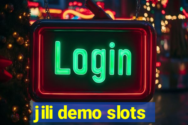 jili demo slots