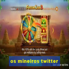 os mineiros twitter