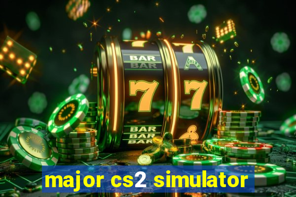 major cs2 simulator