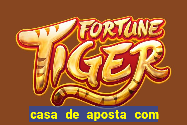 casa de aposta com saque ilimitado