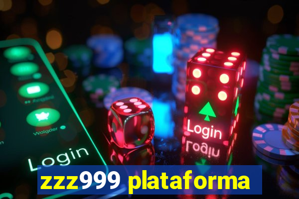 zzz999 plataforma