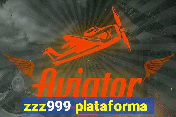 zzz999 plataforma