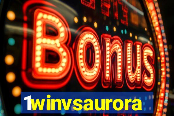 1winvsaurora
