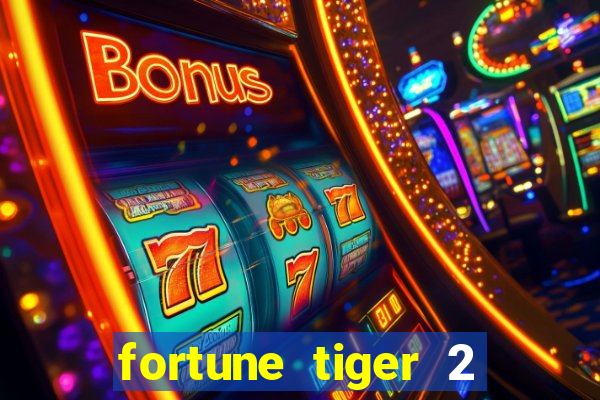 fortune tiger 2 demo free