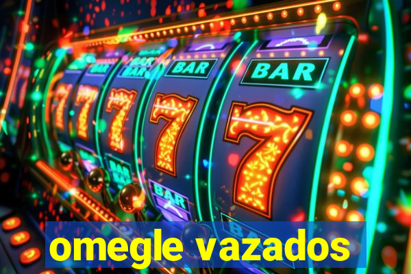 omegle vazados