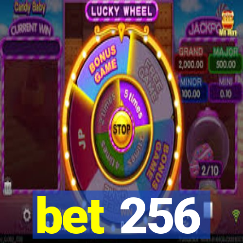 bet 256