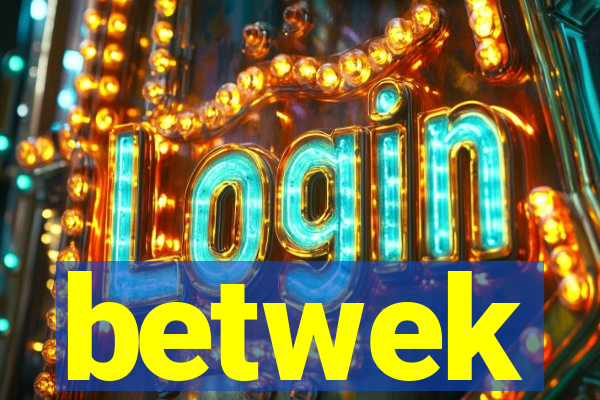 betwek