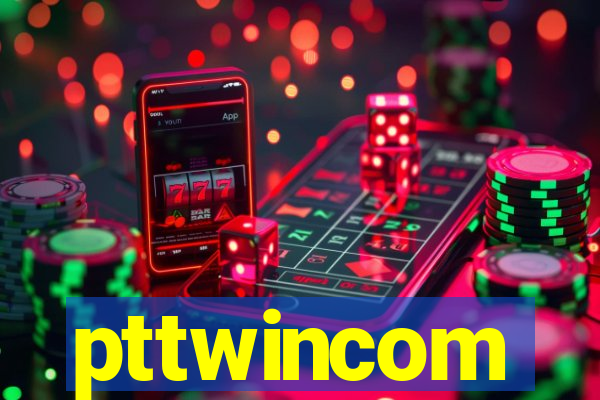 pttwincom