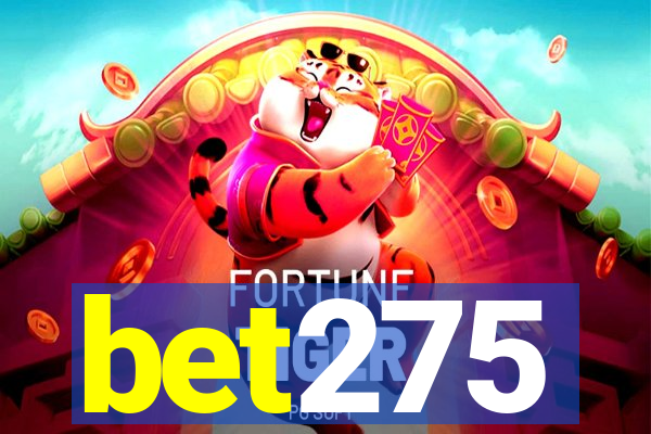 bet275