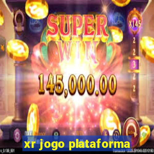 xr jogo plataforma