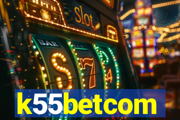 k55betcom