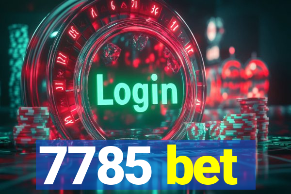 7785 bet