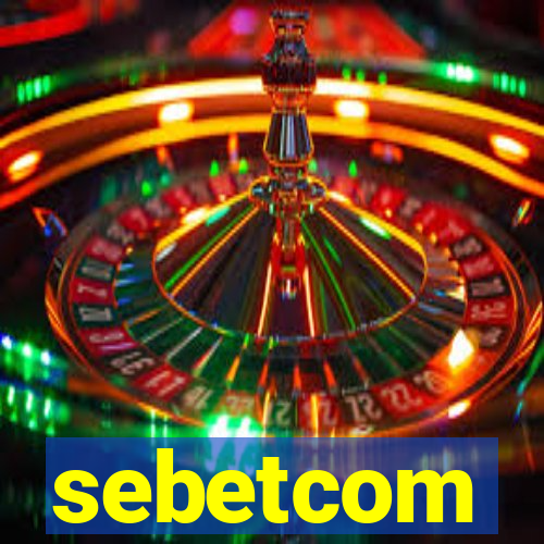 sebetcom