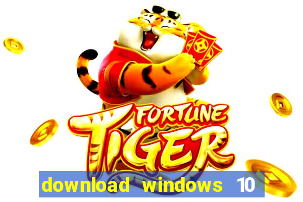 download windows 10 home iso 64 bit