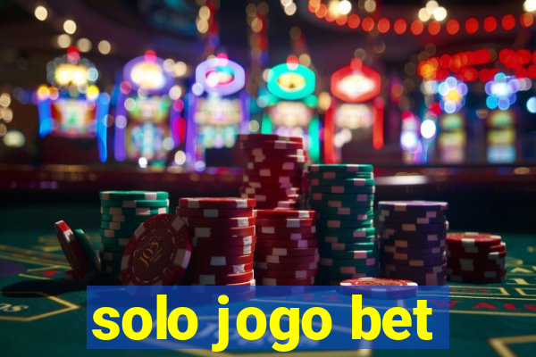 solo jogo bet