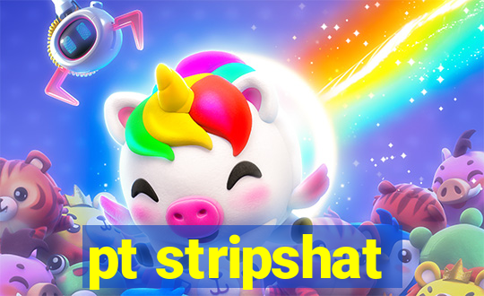 pt stripshat