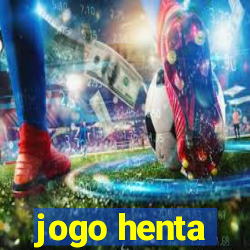jogo henta
