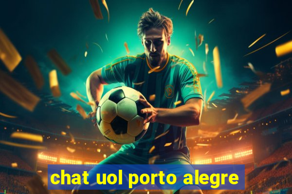 chat uol porto alegre