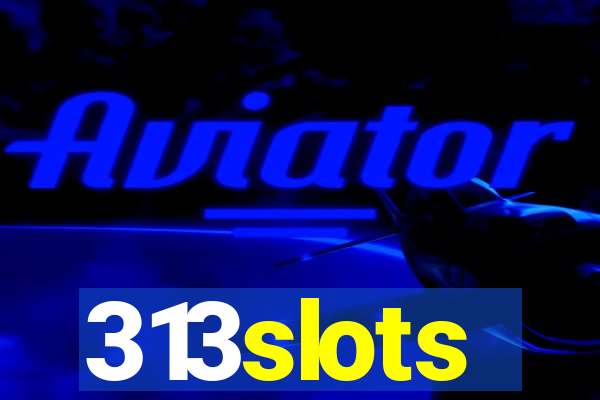 313slots