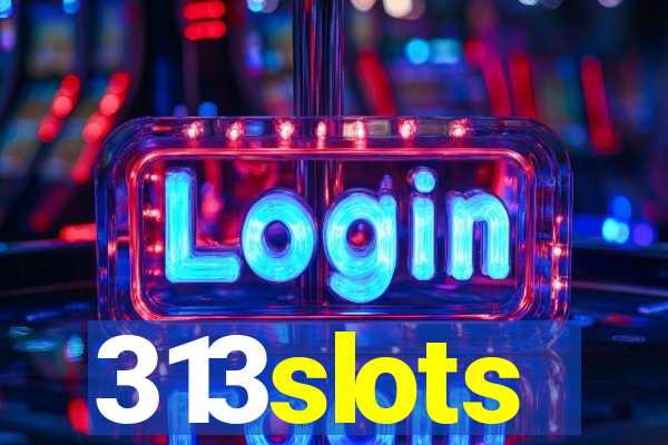 313slots