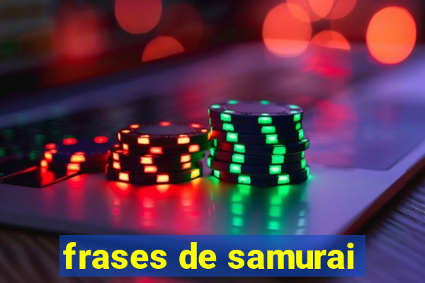 frases de samurai