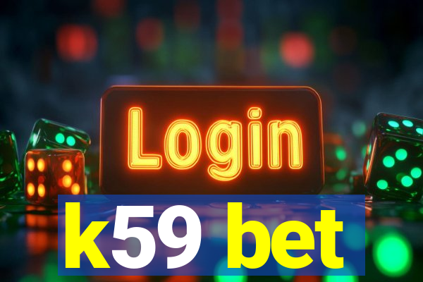 k59 bet