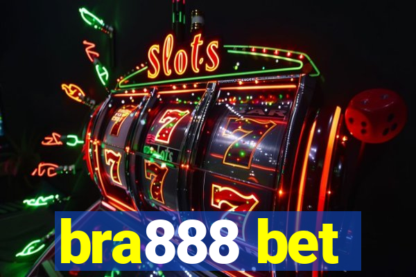 bra888 bet