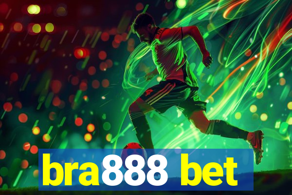 bra888 bet