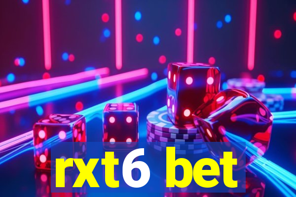 rxt6 bet