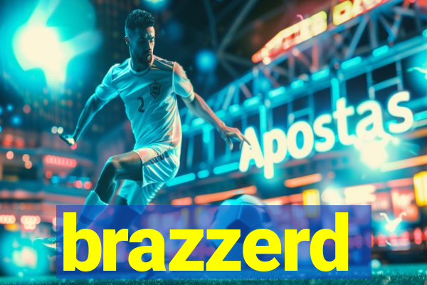 brazzerd