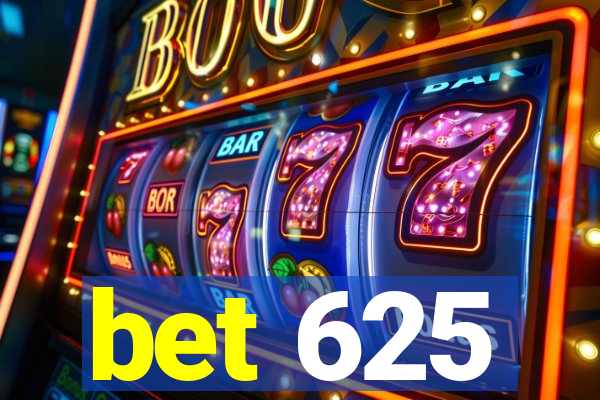 bet 625