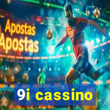 9i cassino