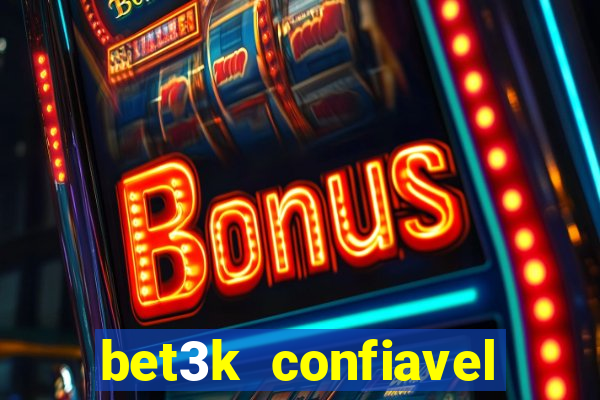 bet3k  confiavel