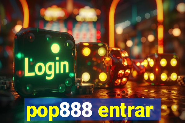 pop888 entrar
