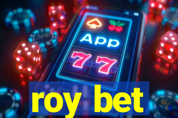roy bet