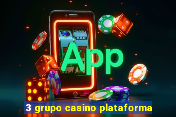 3 grupo casino plataforma