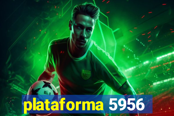 plataforma 5956
