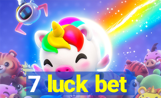 7 luck bet
