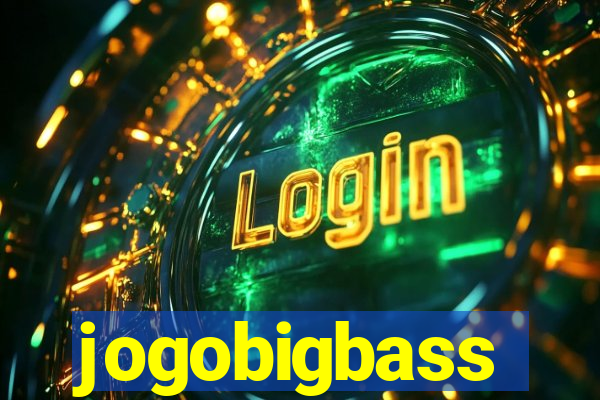 jogobigbass