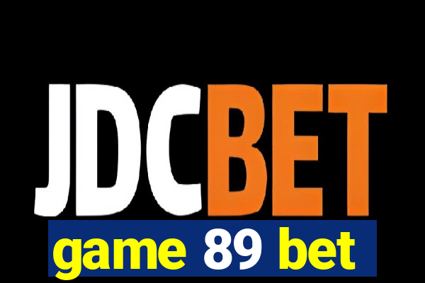 game 89 bet