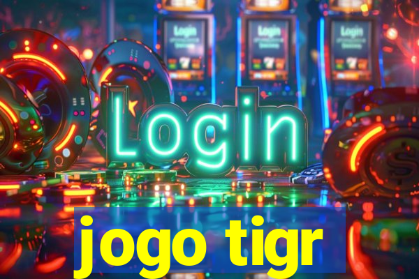 jogo tigr
