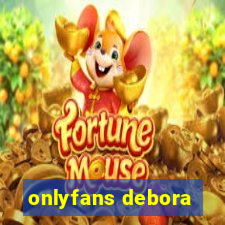 onlyfans debora