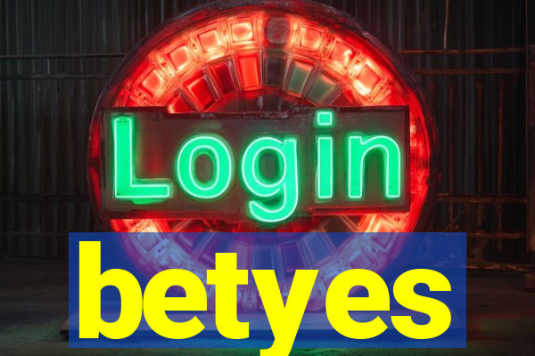 betyes