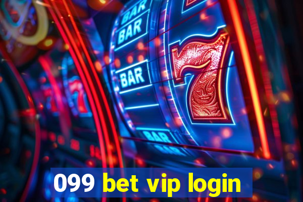 099 bet vip login