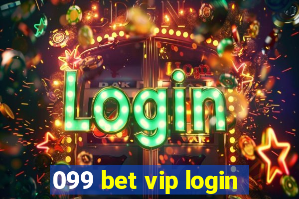 099 bet vip login